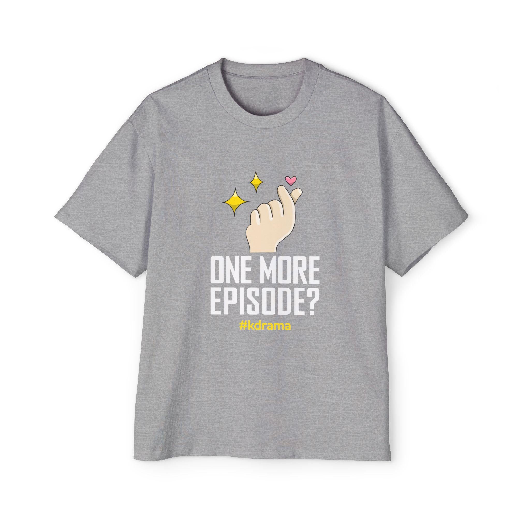 One More Episode K-Drama Men's Heavy Oversized Tee, Comfortable & Stylish, Perfect for K-Drama Binge-Watching, Trendy Gift for Fans