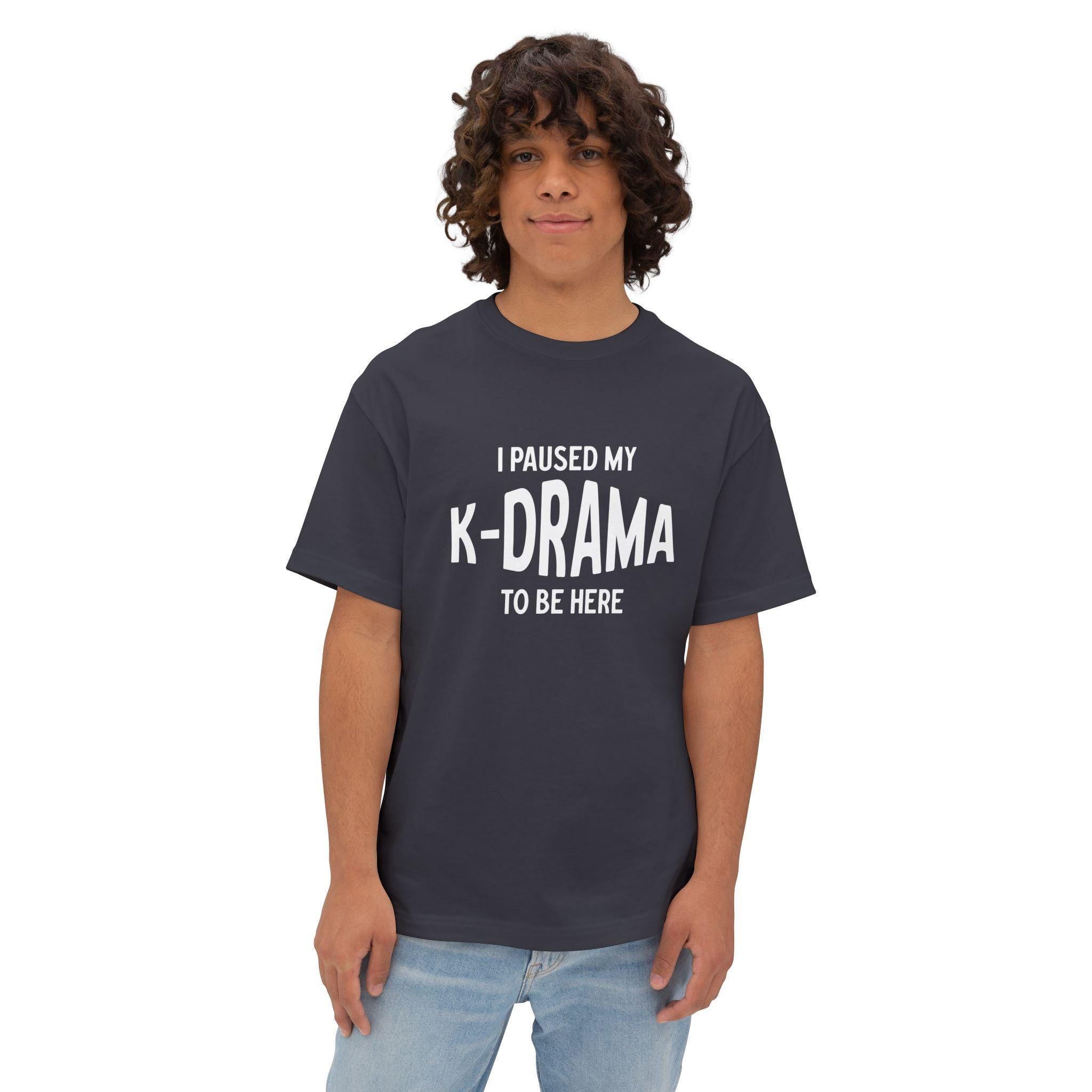 I Pause My K-Drama to Be Here Unisex Oversized Boxy Tee, Comfortable and Trendy, Perfect for K-Drama Lovers, Casual Wear & Gift for Fans